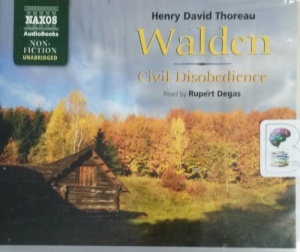 Walden - Civil Disobedience written by Henry David Thoreau performed by Rupert Degas on CD (Unabridged)
